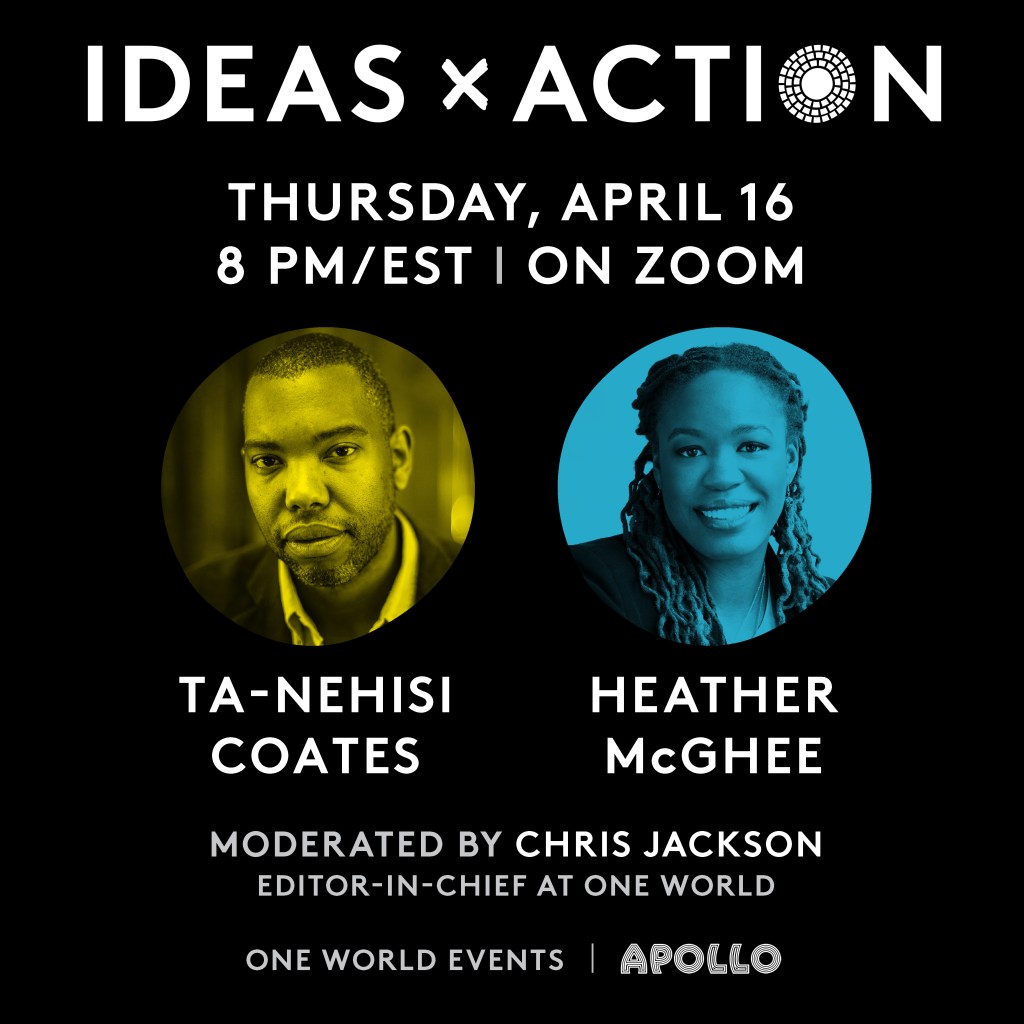 REWIND: ONE WORLD IDEAS & ACTION TA-NEHISI COATES AND HEATHER&nbsp;MCGHEE