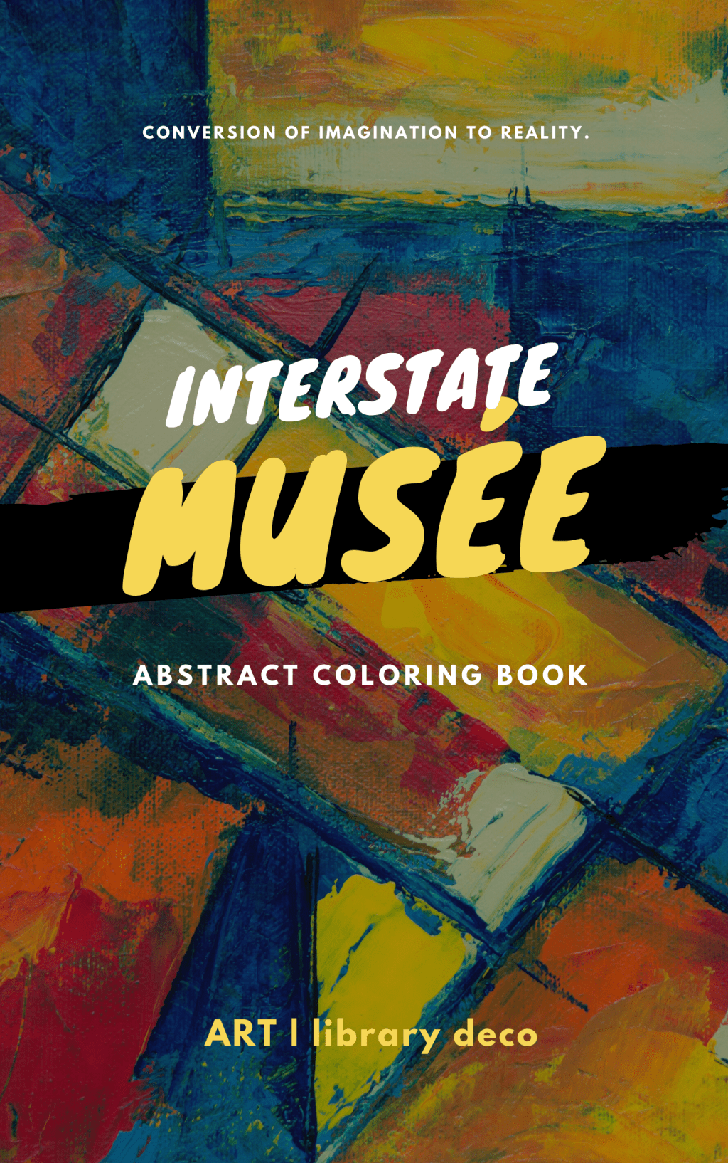 ART Coloring | Now Available for Download: Interstate Musée Abstract Coloring&nbsp;Book