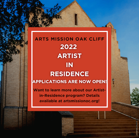 ART CALL | 2022 Artist Residence Program at Arts Mission Oak Cliff call for Applications