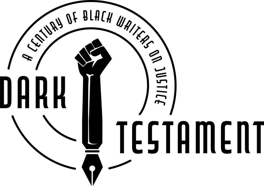 ART EXHIBITION | DARK TESTAMENT: A CENTURY OF BLACK WRITERS ON&nbsp;JUSTICE