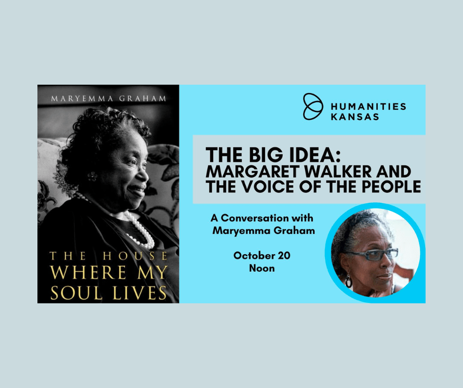 ART LITERARY | Big Idea: Dr. Maryemma Graham, “The House Where My Soul Lives: The Life of Margaret Walker”ART LITERARY |
