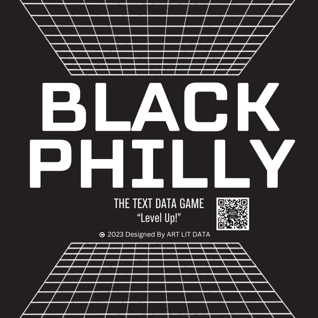 ART GAME | Level Up Your Gaming Experience: Unleash Your Imagination and Play BLACK PHILLY, The Text Data&nbsp;Game